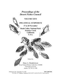 Proceedings of the Desert Fishes Council VOLUME XXVI 1994 ANNUAL SYMPOSIUM 17 to 20 November Death Valley National Park