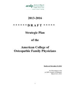 [removed] ******DRAFT ***** Strategic Plan of the American College of Osteopathic Family Physicians