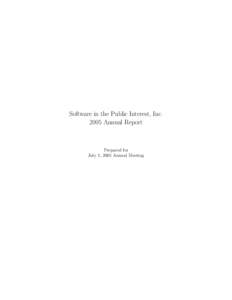 Software in the Public Interest, Inc[removed]Annual Report Prepared for July 1, 2005 Annual Meeting