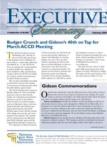 A Publication of NLADA  February 2003 Budget Crunch and Gideon’s 40th on Tap for March ACCD Meeting