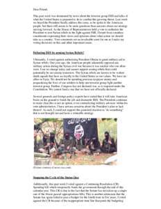 Dear Friend, This past week was dominated by news about the terrorist group ISIS and talks of what the United States is prepared to do to combat this growing threat. Last week we heard the President finally address this 