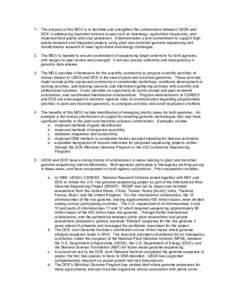 1. The purpose of this MOU is to facilitate and strengthen the collaboration between USDA and DOE in addressing important national issues such as bioenergy, agricultural biosecurity, and improved food quality and crop pr