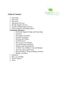 Table of Contents Our Center Our Team Directions Specialized Services On-Site Support Services