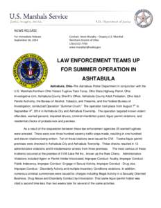 NEWS RELEASE For Immediate Release September 10, 2014 Contact: Anne Murphy – Deputy U.S. Marshal Northern District of Ohio