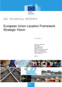 European Union Location Framework Strategic Vision Version 1 Francesco Pignatelli Paul Smits Ray Boguslawski