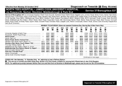 Stagecoach on Teesside (Ð Easy Access) NORTH TEES HOSPITAL – JAMES COOK UNIVERSITY HOSPITAL Service 37/Boroughbus 537