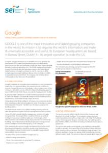 INDUSTRIAL BEST PRACTICE INITIATIVE  Google GOOGLE INTELLIGENTLY CONTROLS ENERGY USE AT ITS EURO HQ  GOOGLE is one of the most innovative and fastest-growing companies