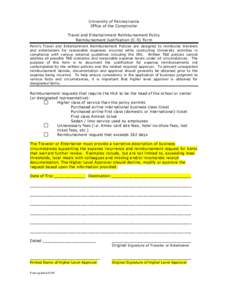 University of Pennsylvania Office of the Comptroller Travel and Entertainment Reimbursement Policy Reimbursement Justification (C-5) Form Penn’s Travel and Entertainment Reimbursement Policies are designed to reimburse