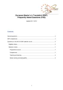 European Master’s in Translation (EMT) Frequently Asked Questions (FAQ) Updated[removed]Contents General questions.....................................................................................................