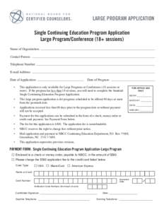 ®  LARGE PROGRAM APPLICATION Single Continuing Education Program Application Large Program/Conference (18+ sessions)