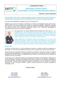 …………COMMUNIQUÉ DE PRESSE…………  Nomination à la SATT Sud Est : Laurent BALY, nouveau Président Directeur Général 	
  