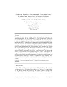 Persistent Homology for Automatic Determination of Human-Data Based Cost of Bipedal Walking Ram Vasudevana , Aaron Amesb , Ruzena Bajcsya a Electrical  Engineering and Computer Sciences