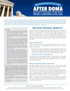 The Supreme Court victory in United States v. Windsor striking down the discriminatory federal Defense of Marriage Act (DOMA) affirms that all loving and committed couples who are married deserve equal legal respect and 