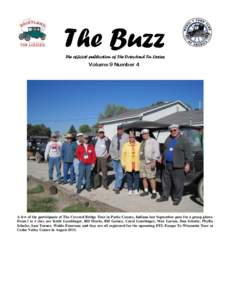 The Buzz The official publication of The Dairyland Tin Lizzies Volume 9 Number 4  A few of the participants of The Covered Bridge Tour in Parke County, Indiana last September pose for a group photo.