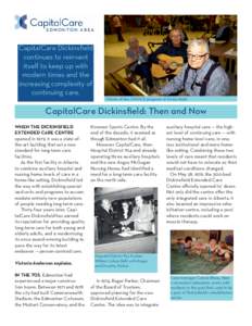 CapitalCare Dickinsfield continues to reinvent itself to keep up with modern times and the increasing complexity of continuing care.