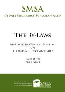 SMSA  (Sydney Mechanics’ School of Arts) The By-Laws Approved in Gener al Meeting