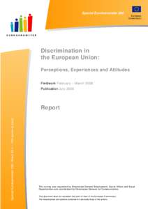 Behavior / European Union / European Union directives / Anti-racism / Employment discrimination / Ageism / Homosexuality / Employment Equality Framework Directive / Racial Equality Directive / Ethics / Discrimination / Human behavior