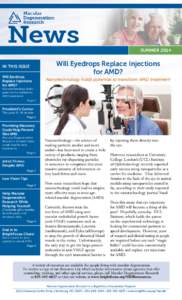 News In This Issue Will Eyedrops Replace Injections for AMD?
