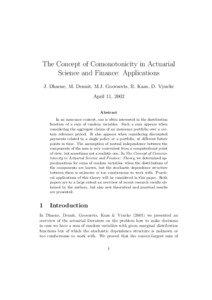 The Concept of Comonotonicity in Actuarial Science and Finance: Applications J. Dhaene, M. Denuit, M.J. Goovaerts, R. Kaas, D. Vyncke