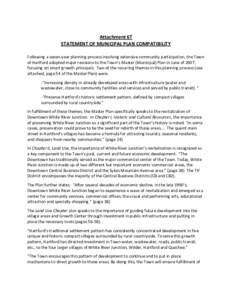 Attachment 6T STATEMENT OF MUNICIPAL PLAN COMPATIBILITY Following a seven-year planning process involving extensive community participation, the Town of Hartford adopted major revisions to the Town’s Master (Municipal)