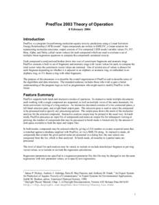 PredTox 2003 Theory of Operation 8 February 2004 Introduction PredTox is a program for performing molecular aquatic toxicity predictions using a Linear Solvation Energy Relationship (LSER) model1. Input compounds are wri