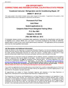 BRD: [removed]JOB OPPORTUNITY CORRECTIONS AND REHABILITATION, CALIPATRIA STATE PRISON Vocational Instructor- Refrigeration and Air Conditioning Repair, CF $[removed]- $[removed]