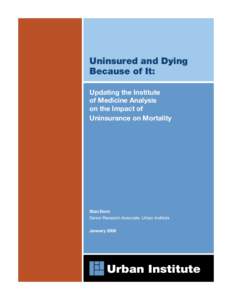 Uninsured and Dying Because of It: Updating the Institute of Medicine Analysis on the Impact of Uninsurance on Mortality