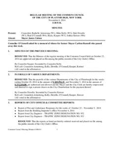 REGULAR MEETING OF THE COMMON COUNCIL OF THE CITY OF PLATTSBURGH, NEW YORK November 6, 2014 5:30 P.M. MINUTES Present: