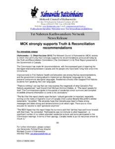 Mohawk Council of Kahnawà:ke  P.O. Box 720 Kahnawà:ke Mohawk Territory JOL 1B0 Phone: (Fax: (Web Site: www.Kahnawake.com E-mail: 