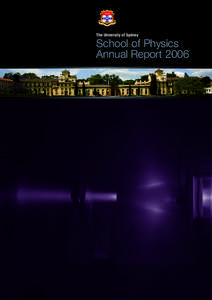 The University of Sydney  School of Physics Annual Report 2006  Contents