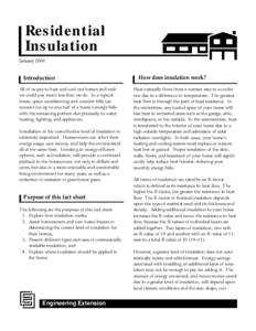 Residential Insulation January 2000 Introduction All of us pay to heat and cool our homes and wish