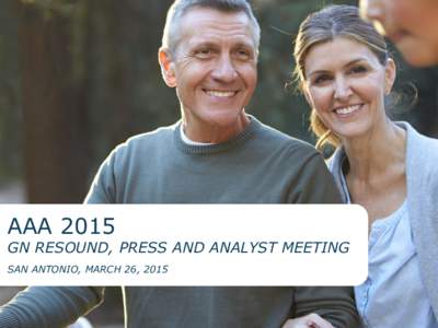AAAGN RESOUND, PRESS AND ANALYST MEETING SAN ANTONIO, MARCH 26, 2015  AGENDA