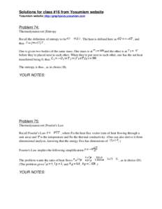 Solutions for class #16 from Yosumism website Yosumism website: http://grephysics.yosunism.com Problem 74: Thermodynamics }Entropy Recall the definition of entropy to be