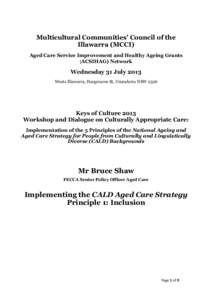 Multicultural Communities’ Council of the Illawarra (MCCI) Aged Care Service Improvement and Healthy Ageing Grants (ACSIHAG) Network  Wednesday 31 July 2013