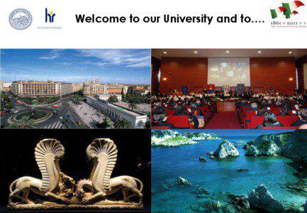 Welcome to our University and to….  1