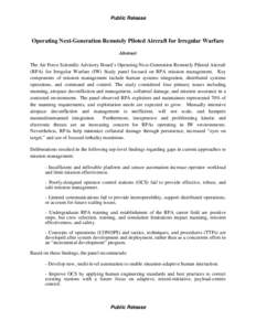 Public Release  Operating Next-Generation Remotely Piloted Aircraft for Irregular Warfare Abstract The Air Force Scientific Advisory Board’s Operating Next-Generation Remotely Piloted Aircraft (RPA) for Irregular Warfa