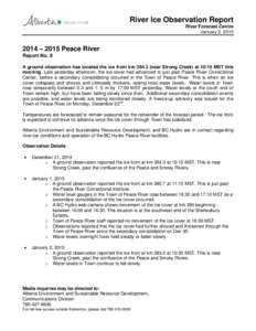 River Ice Observation Report River Forecast Centre January 2, [removed] – 2015 Peace River Report No. 9