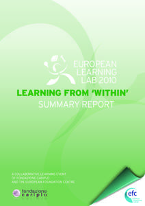 EUROPEAN LEARNING LAB 2010 LEARNING FROM ‘WITHIN’ SUMMARY REPORT