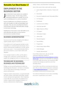 Workskills Fact Sheet Number 17  EMPLOYMENT IN THE BUSINESS SECTOR  Library, Finance, and Information Technology.