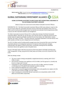 29 JANUARY 2013 Media enquiries, RIAA: Claudia Guinness  +GSIA Secretariat, Sylvia Panek, , +GLOBAL SUSTAINABLE INVESTMENT ALLIANCE ISSUES F