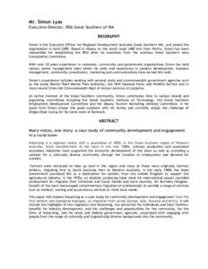 Mr. Simon Lyas Executive Director, RDA Great Southern of WA BIOGRAPHY Simon is the Executive Officer for Regional Development Australia Great Southern WA, and joined the organisation in AprilBased in Albany on the