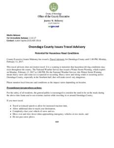 Media Release For Immediate Release: Contact: Justin SaylesOnondaga County Issues Travel Advisory Potential for Hazardous Road Conditions