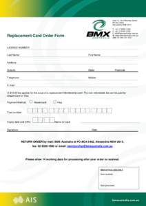 Replacement Card Order Form LICENCE NUMBER: Last Name: First Name: