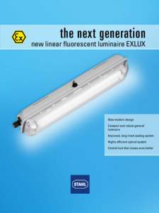 the next generation  new linear fluorescent luminaire EXLUX New modern design Compact and robust general