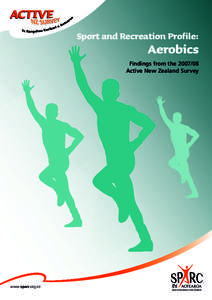 Aerobics / Physical Activity Guidelines for Americans / Yoga as exercise or alternative medicine / Sport New Zealand / Health club / Recreation / Human behavior / Aerobic exercise / Exercise physiology / Health