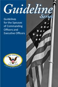 Guideline Series Guidelines for the Spouses of Commanding Officers and