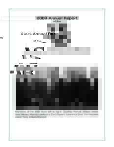 2004 Annual Report of the Members of the ASB (from left to right): Godfrey Perrott, William Weller, Lew Nathan, Michael LaMonica, Cecil Bykerk, Lawrence Sher, Ken Hartwell, Karen Terry, William Reimert