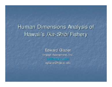 Human Dimensions Analysis of Hawaii’s Ika-Shibi Fishery