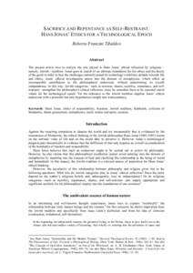 SACRIFICE AND REPENTANCE AS SELF-RESTRAINT. HANS JONAS’ ETHICS FOR A TECHNOLOGICAL EPOCH Roberto Franzini Tibaldeo Abstract The present article tries to analyze the role played in Hans Jonas’ ethical reflection by re