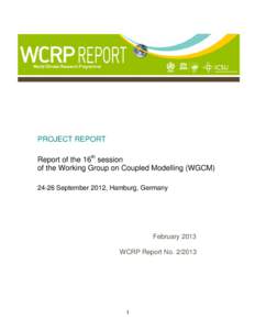 Intergovernmental Panel on Climate Change / Coupled model intercomparison project / Global warming / Global climate model / Climate model / Weather prediction / METAFOR / C4MIP / Global Energy and Water Cycle Experiment / Atmospheric sciences / Climate change / Climatology